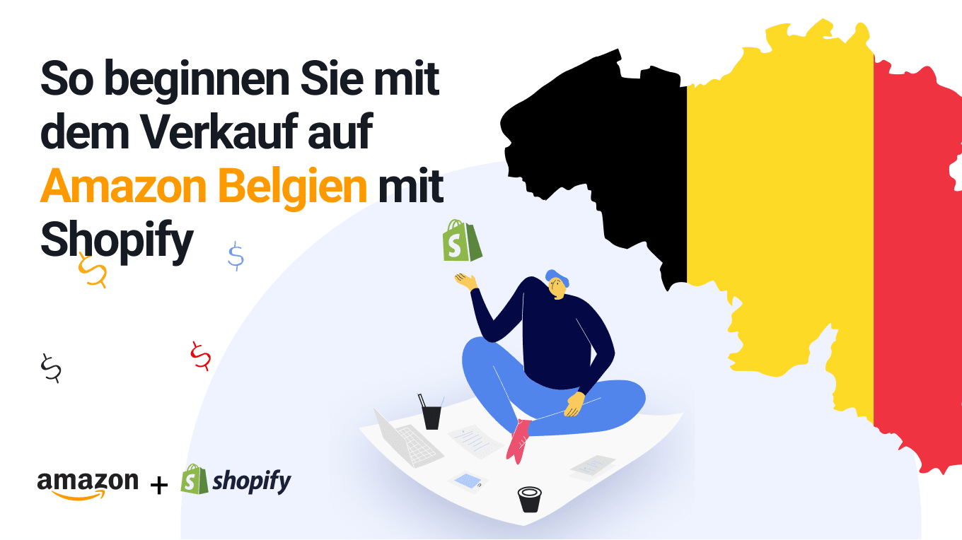 So beginnen Sie mit dem Verkauf auf Amazon Belgien mit Shopify