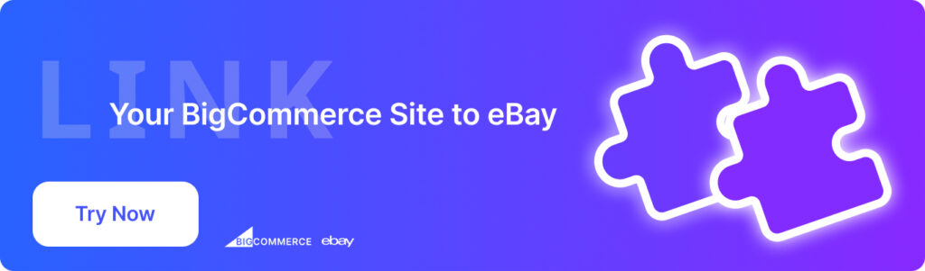 Your BigCommerce Site to eBay