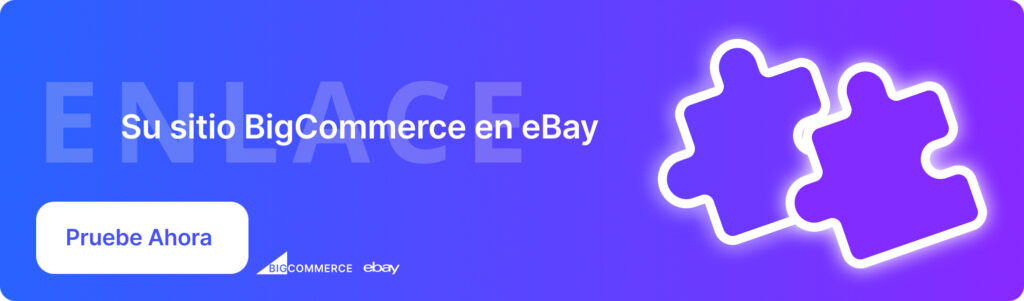 Su sitio BigCommerce en eBay