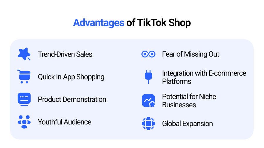 Advantages of TikTok Shop