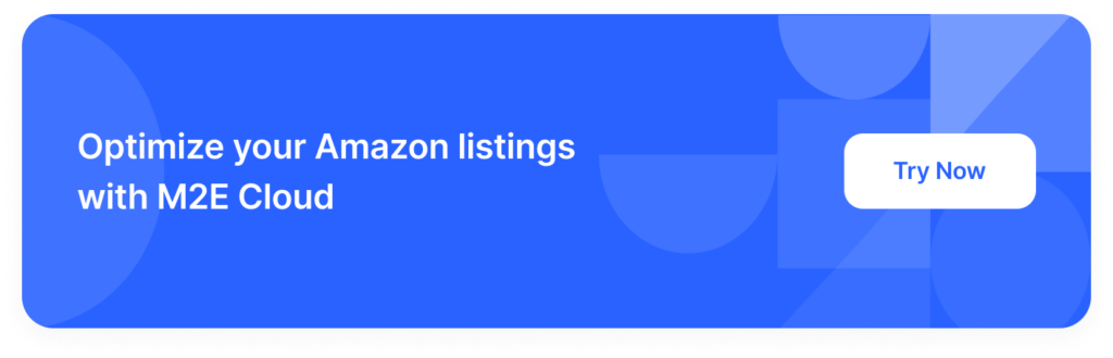 Optimize your Amazon listings with M2E Cloud
