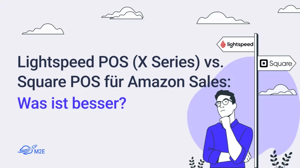 Lightspeed POS (X Series) vs. Square POS für Amazon Sales: Was ist besser?