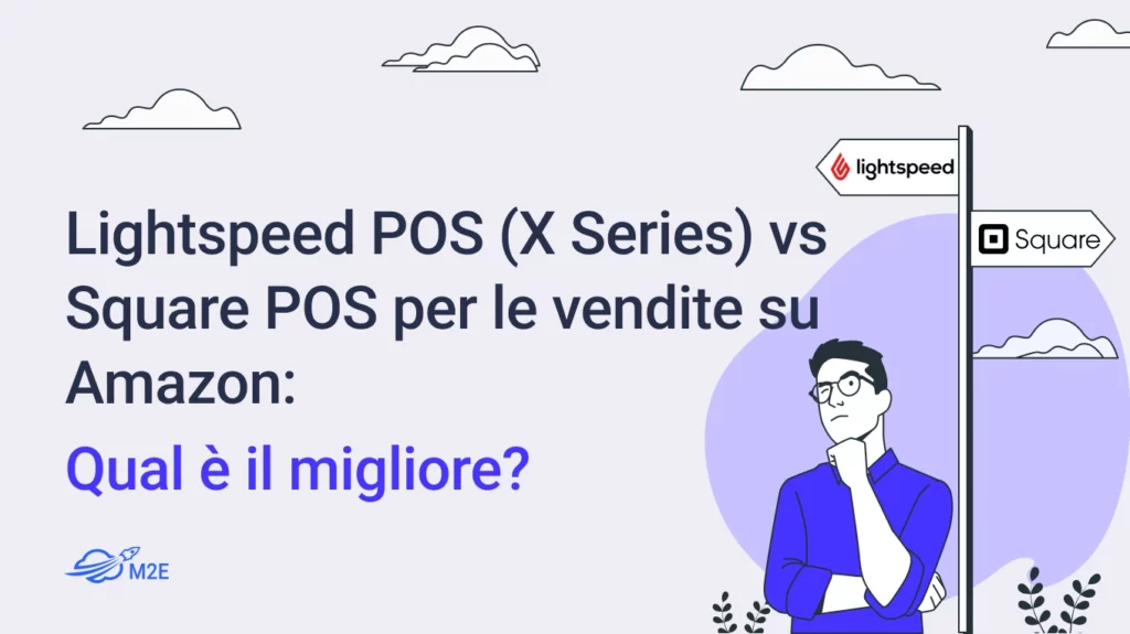 Lightspeed POS (X Series) vs Square POS per le vendite su Amazon: Qual è il migliore?