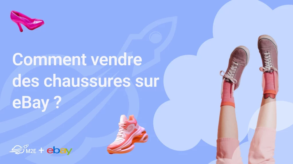 Comment vendre des chaussures sur eBay ?