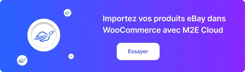 Importez vos produits eBay dans WooCommerce avec M2E Cloud