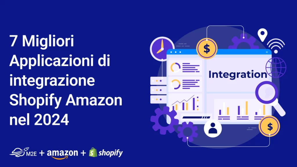 7 Migliori 
Applicazioni di integrazione Shopify Amazon nel 2024