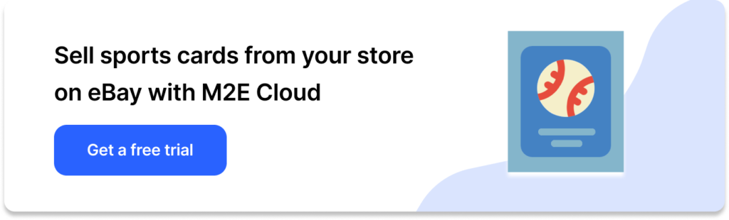 Sell sports cards from your store on eBay with M2E Cloud