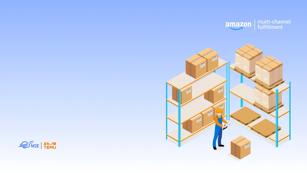 Can You Use Amazon MCF for Temu Orders? Here’s How