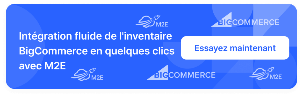 Intégration M2E Cloud BigCommerce