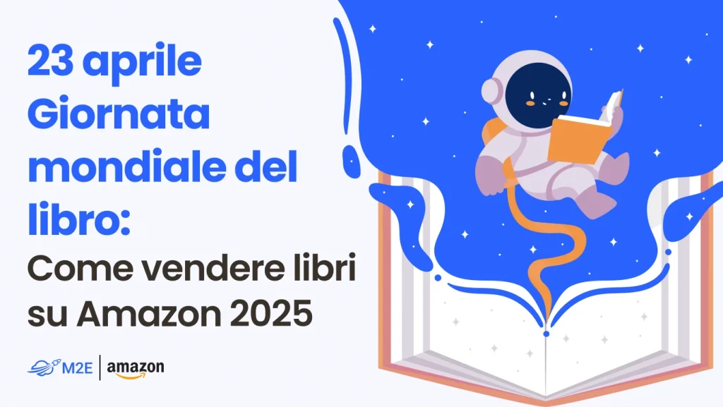 23 aprile Giornata mondiale del libro. Come vendere libri su Amazon 2025