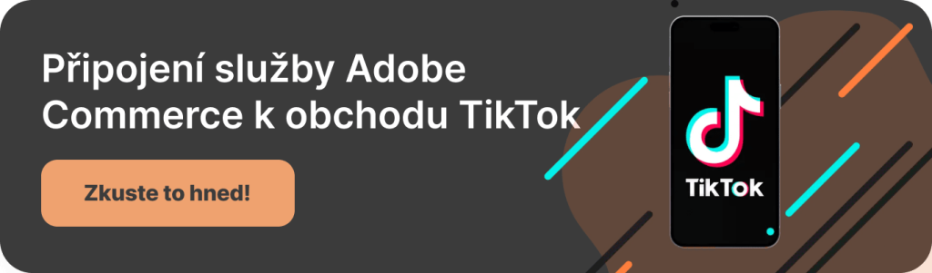 Integrace TikTok Magento (Adobe Commerce) od M2E