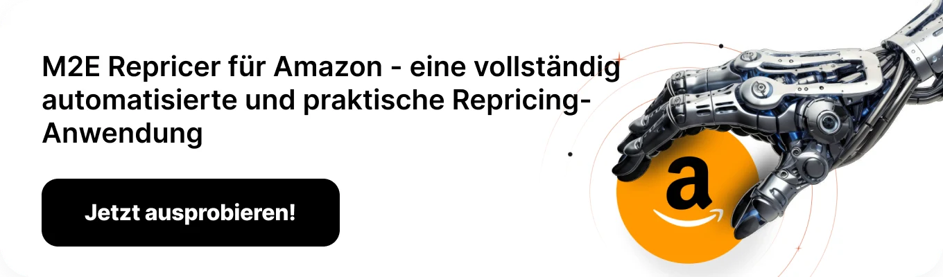 M2E Repricer für Amazon - eine vollständig automatisierte und praktische Repricing-Anwendung
