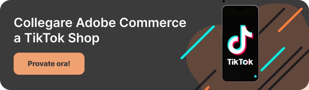 Integrazione di TikTok con Magento (Adobe Commerce) da parte di M2E