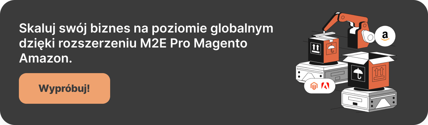 Skaluj swój biznes na poziomie globalnym dzięki rozszerzeniu M2E Pro Magento Amazon.