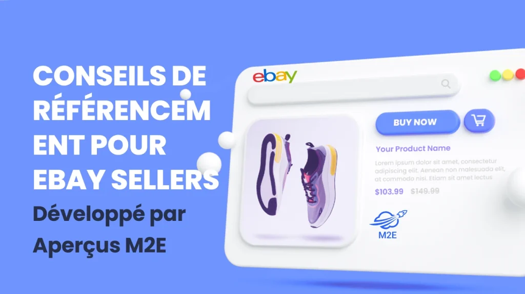Conseils SEO pour les vendeurs eBay – Powered by M2E Insights