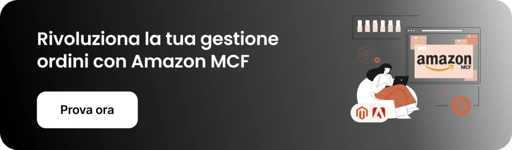 Prova la Gestione multicanale di Amazon (MCF) per Adobe Commerce