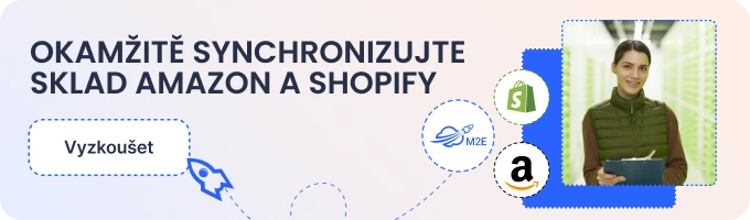 okamžitá synchronizace skladových zásob Amazonu a Shopify