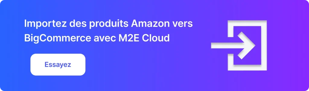 Puis-je importer Amazon dans BigCommerce