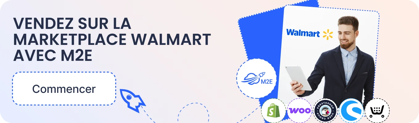 Vendre sur la marketplace de Walmart avec M2E