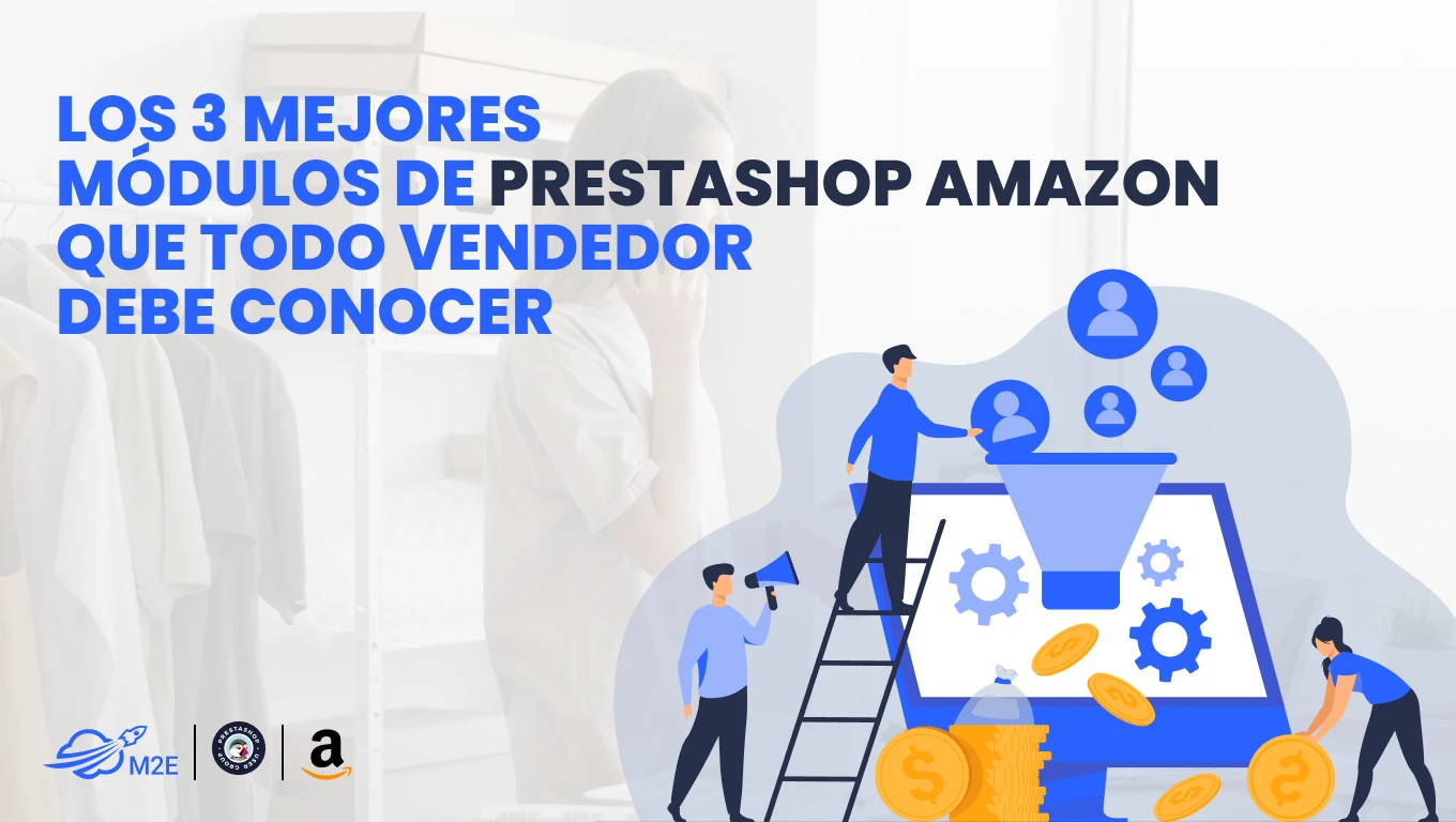Los 3 mejores módulos de PrestaShop para Amazon que todo vendedor debe conocer