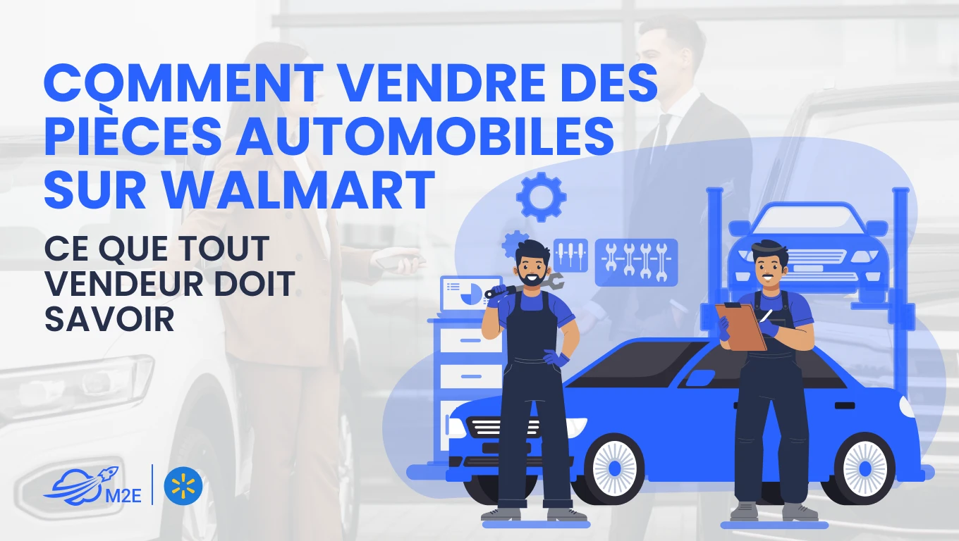 Le guide le plus complet sur la vente de pièces automobiles sur Walmart