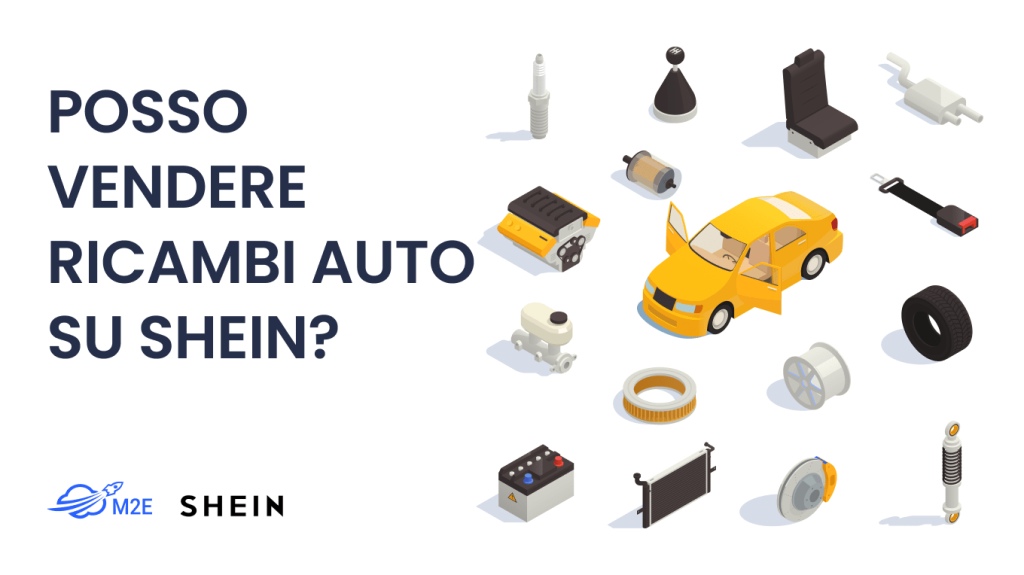 Posso vendere ricambi auto su Shein?