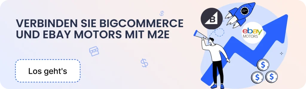 BigCommerce und eBay Motors konkurrieren um M2E Multichannel Connect