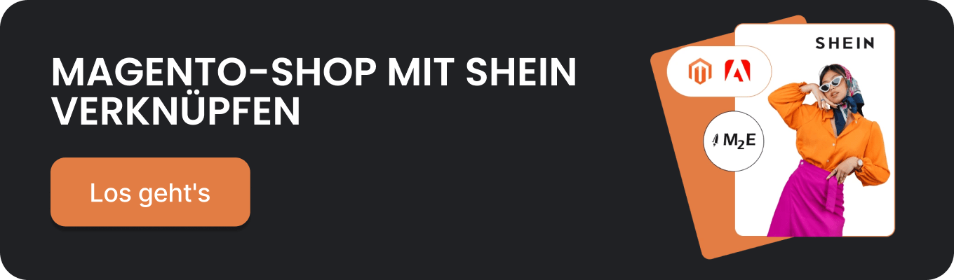 Probieren Sie Shein Magento Integration von M2E