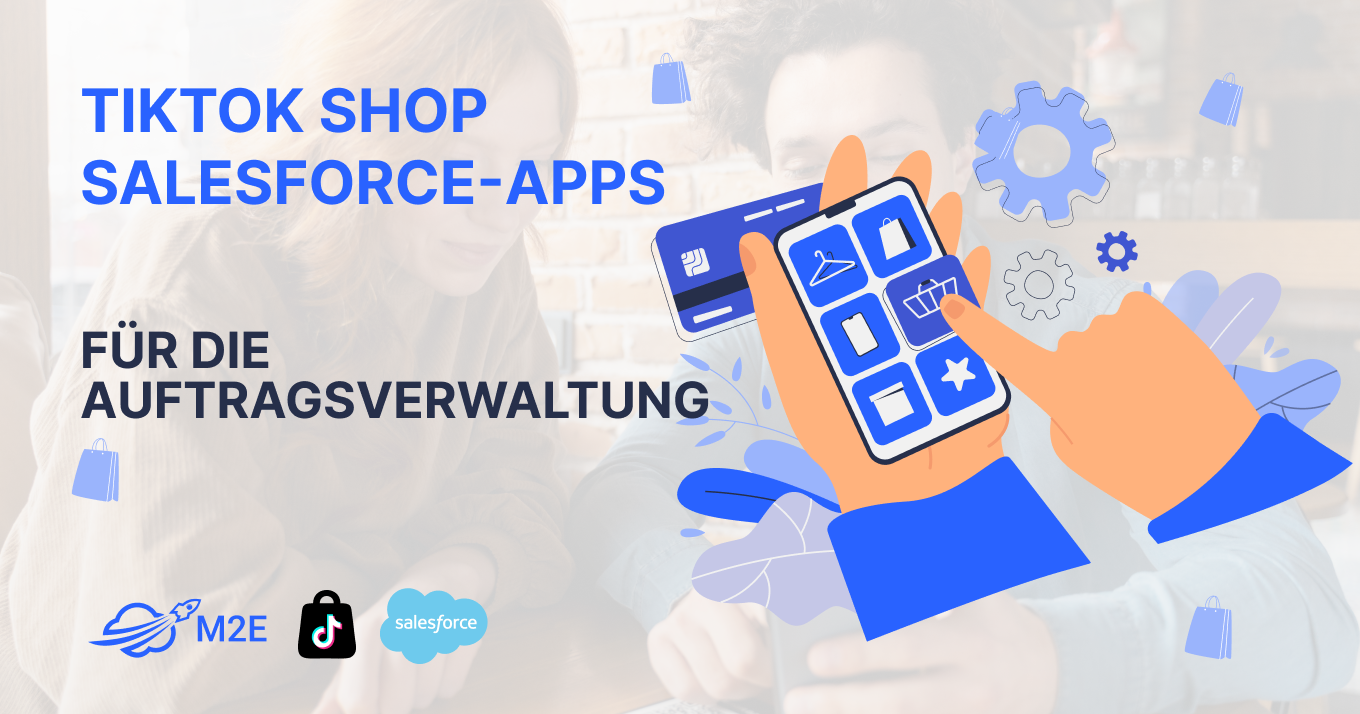 TikTok Shop Salesforce Apps für die Auftragsverwaltung