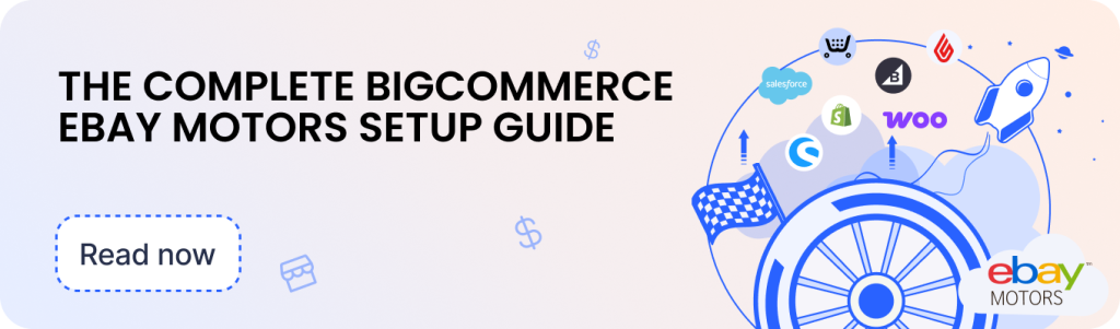 BigCommerce + eBay Motors Integration with M2E Cloud