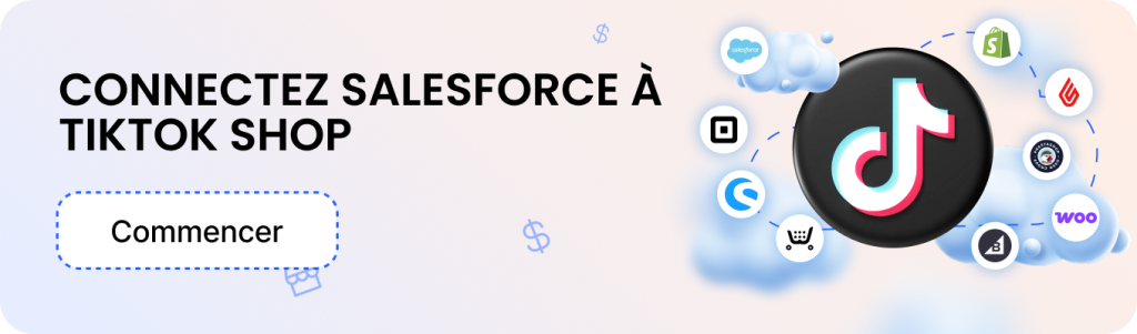 TikTok Shop Intégration de Salesforce Commerce Cloud par M2E Cloud