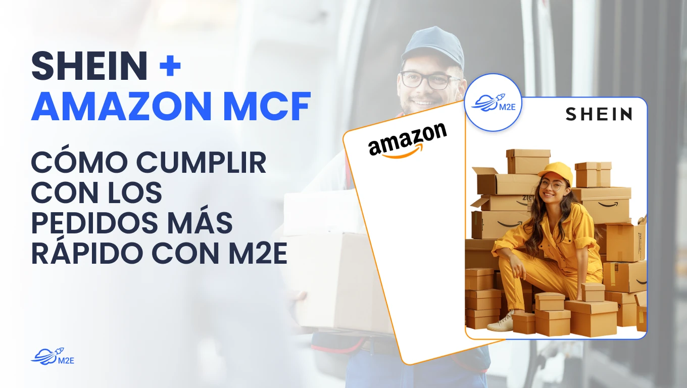 Shein Amazon MCF con M2E: Cumpla con los pedidos más rápido