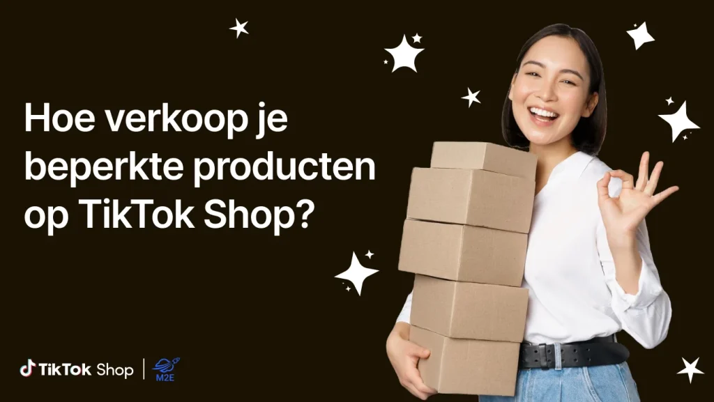 Hoe verkoop je beperkte producten op TikTok Shop?