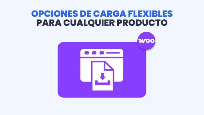 Opciones de carga flexibles para cualquier producto.