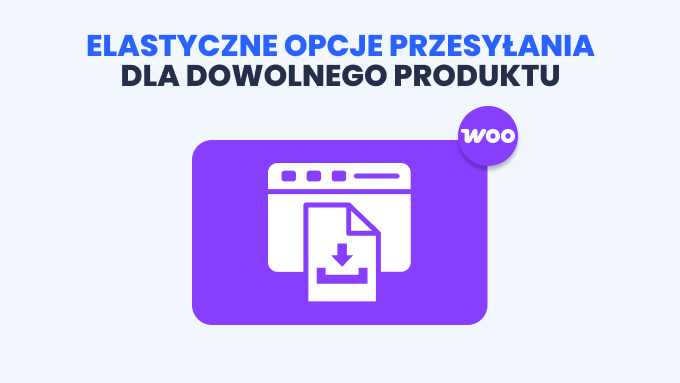 elastyczne opcje przesyłania dla każdego produktu
