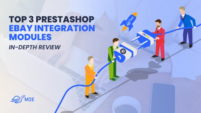 Top 3 PrestaShop eBay Integration Modules In-Depth Review