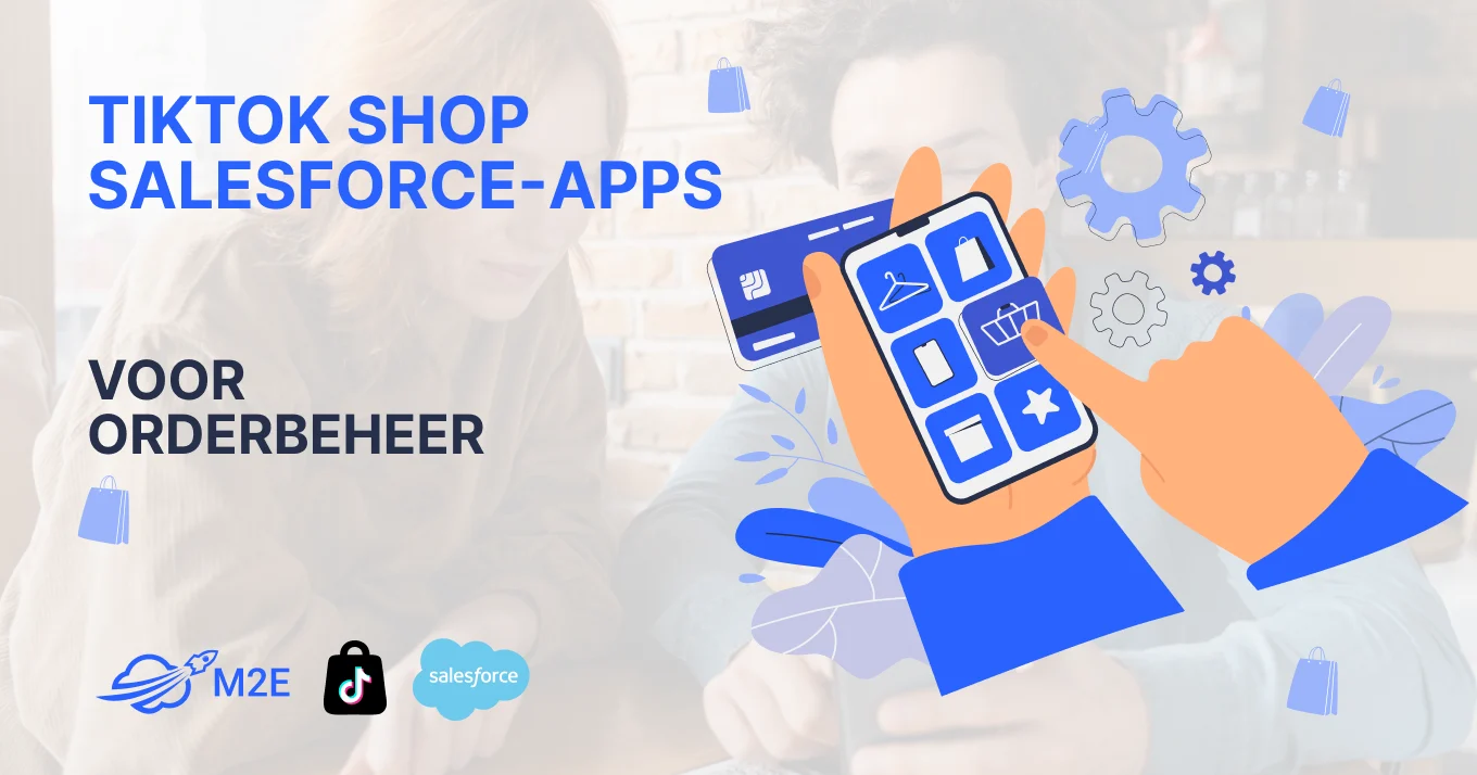 TikTok Shop Salesforce-apps voor orderbeheer