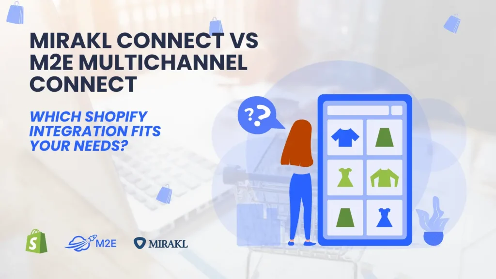 Mirakl Connect vs M2E Multichannel Connect
