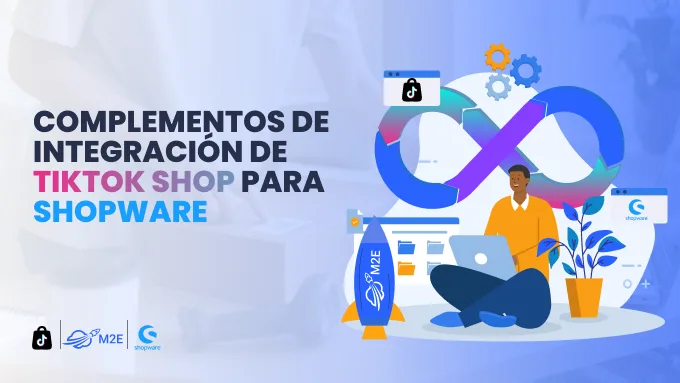 Complementos de integración de TikTok Shop para Shopware