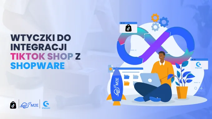 Wtyczki do integracji TikTok Shop z Shopware