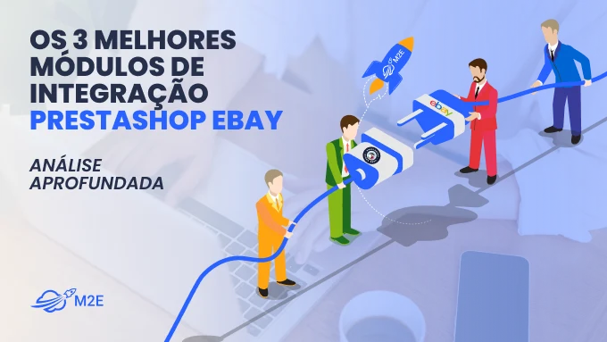 Os 3 melhores módulos de integração PrestaShop eBay: análise detalhada