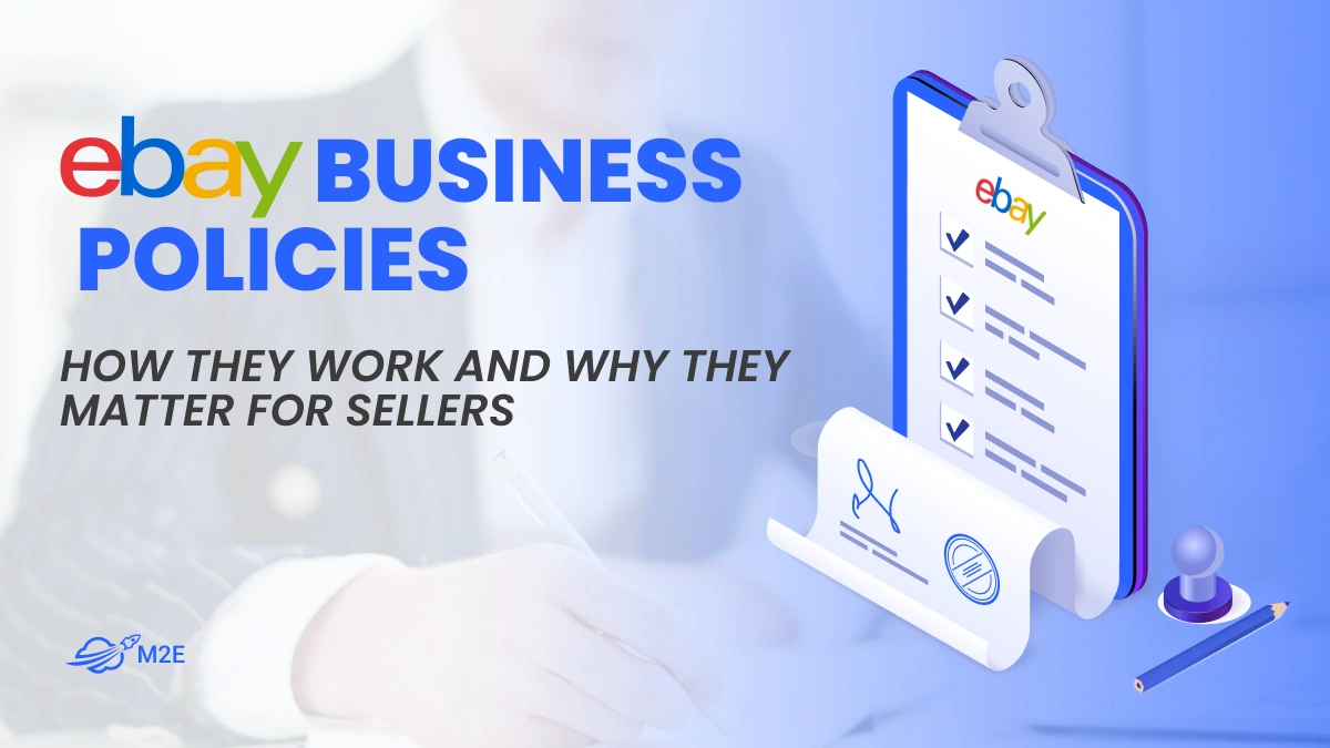 eBay Business Policies: How They Work and Why They Matter for Sellers