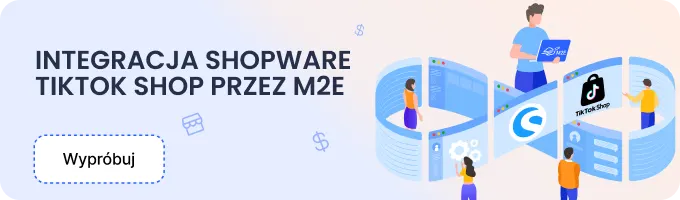 Integracja SHOPware TIKTOK SHOP przez M2e