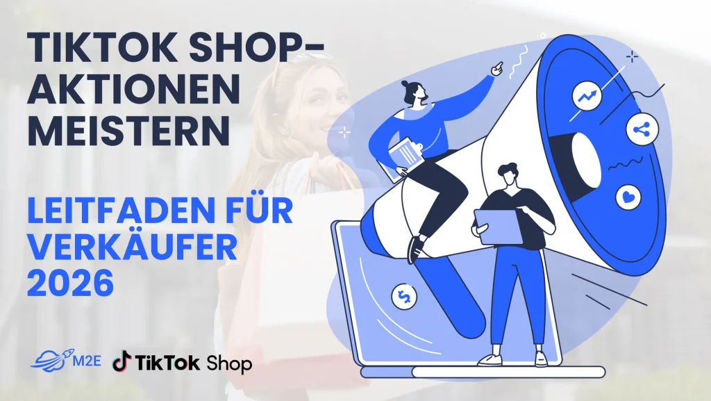 TikTok Shop-Werbeaktionen im Jahr 2026 meistern: Ein umfassender Leitfaden für Verkäufer