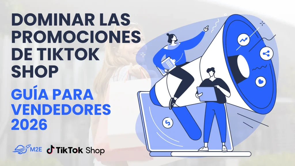 Domina las promociones de TikTok Shop en 2026: una guía completa para vendedores