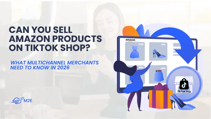 Can You Sell Amazon Products on TikTok Shop? What Multichannel Merchants Need to Know in 2026