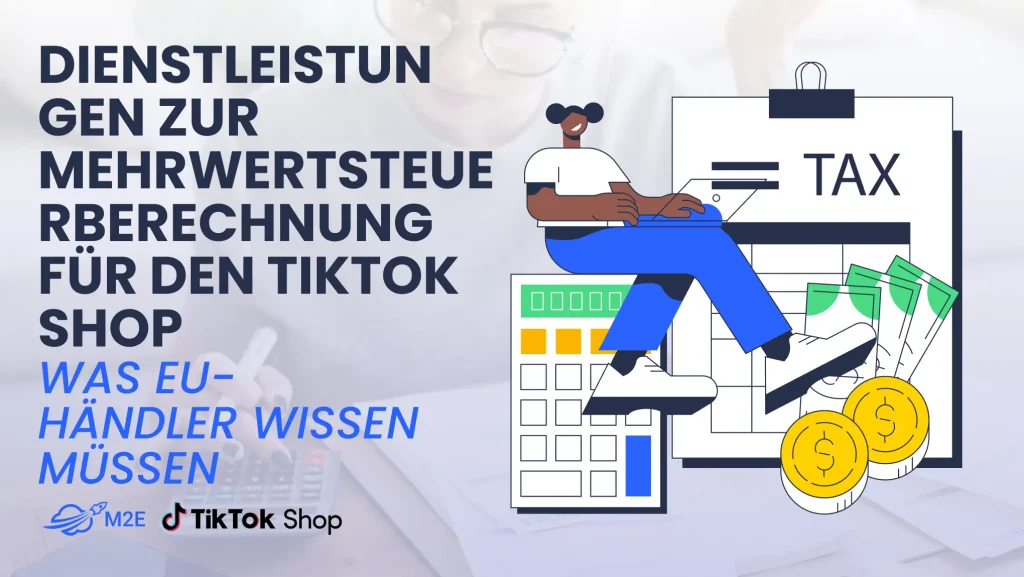 Servicios de cálculo del IVA en TikTok Shop: lo que deben saber los vendedores de la UE