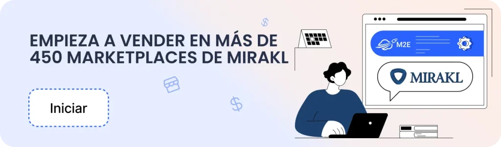 Empieza a vender en más de 450 marketplaces impulsados por Mirakl con M2E