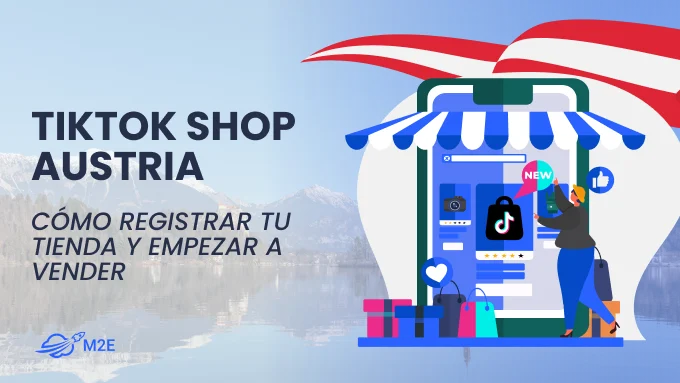 Cómo vender en TikTok Shop en Austria: registro, tarifas y consejos