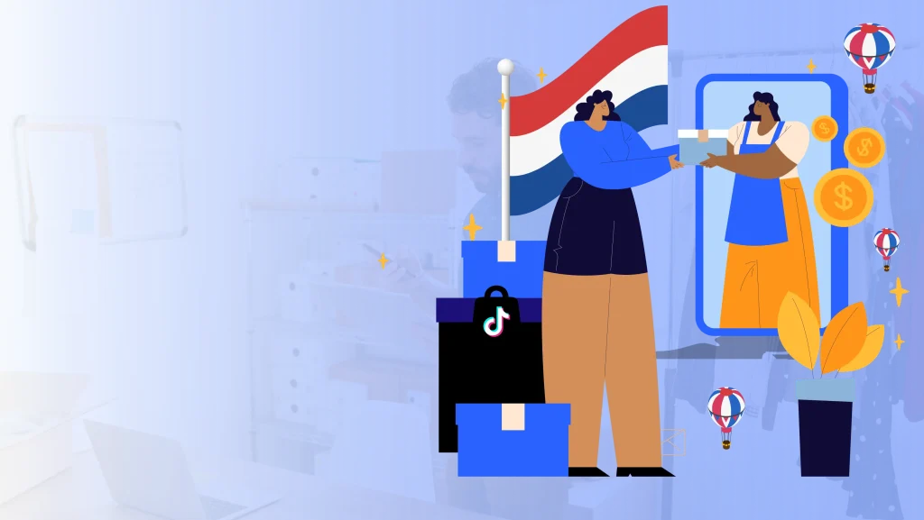 How to Sell on TikTok Shop in the Netherlands: Key Steps to Take